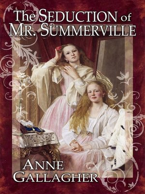 cover image of The Seduction of Mr. Summerville (The Reluctant Grooms Series Volume VIII)